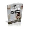 How To Become an Influencer